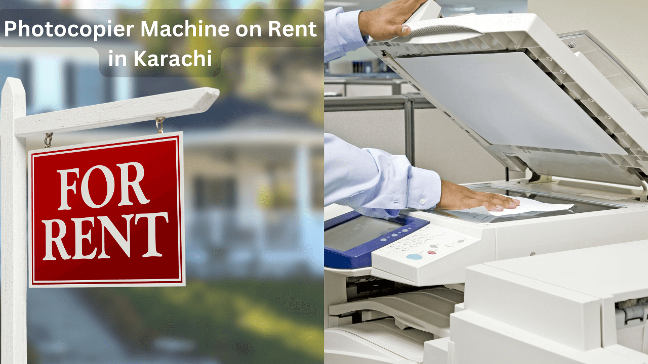 Photocopier Machine on Rent in Karachi
